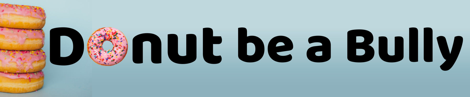 Donut Be A Bully Header